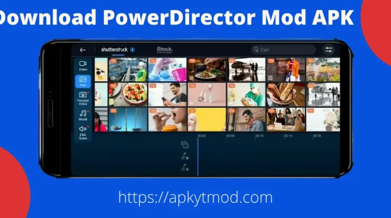 Exploring the Latest Version of PowerDirector Mod APK